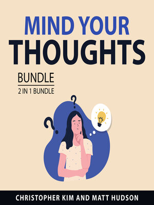 cover image of Mind Your Thoughts Bundle, 2 in 1 Bundle